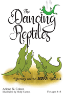 The Dancing Reptiles: Literacy on the Move: Book 2