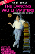 The Dancing Wu Li Masters: An Overview of the New Physics - Zukav, Gary (Read by)