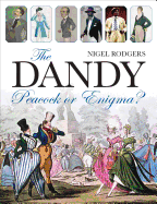 The Dandy: Peacock or Enigma?