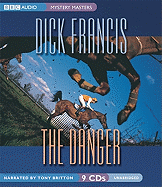 The Danger - Francis, Dick, and Britton, Tony (Read by)