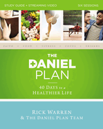 The Daniel Plan Study Guide Plus Streaming Video: 40 Days to a Healthier Life