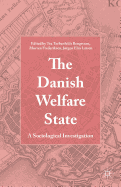 The Danish Welfare State: A Sociological Investigation