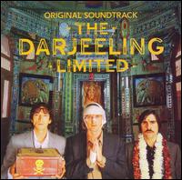 The Darjeeling Limited [Original Motion Picture Soundtrack] - Original Soundtrack