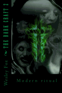 The Dark Craft 2: Modern Ritual