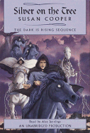 The Dark Is Rising Sequence, Book Five: Silver on the Tree - Cooper, Susan, and Jennings, Alex (Read by)