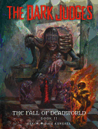 The Dark Judges: The Fall of Deadworld Book II: The Damned
