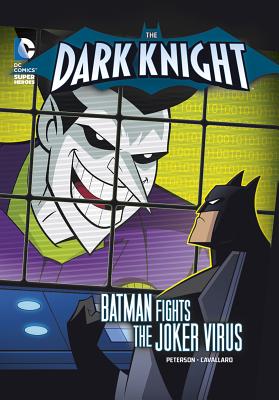 The Dark Knight: Batman Fights the Joker Virus - Peterson, Scott