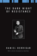 The dark night of resistance.