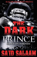 The Dark Prince: The Prince of Darkness