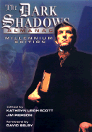The Dark Shadows Almanac: Millennium Edition