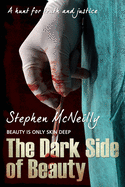 The Dark Side of Beauty: Beauty Is Only Skin Deep