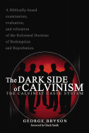The Dark Side of Calvinism: The Calvinist Caste System