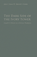 The Dark Side of the Ivory Tower