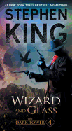 The Dark Tower IV, 4: Wizard and Glass