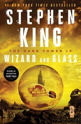 The Dark Tower IV: Wizard and Glass - King, Stephen