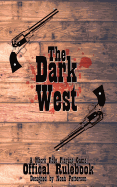 The Dark West: A Micro Role Playing Game