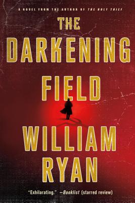 The Darkening Field - Ryan, William