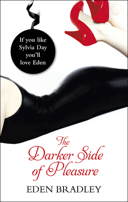 The Darker Side of Pleasure - Bradley, Eden