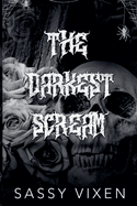 The Darkest Scream
