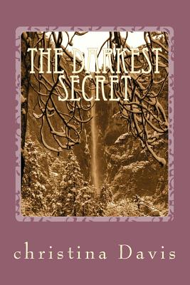 The darkest secret - Davis, Christina