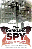 The Darkling Spy: A gripping Cold War espionage thriller by a former special forces officer