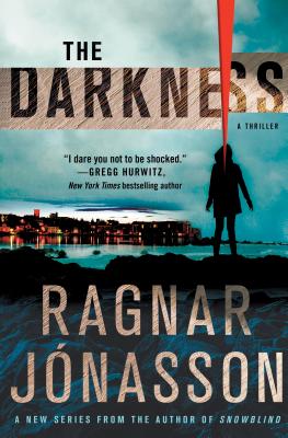 The Darkness: A Thriller - Jonasson, Ragnar