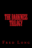 The Darkness Trilogy