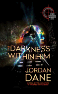 The Darkness Within Him: A Ryker Townsend Novel