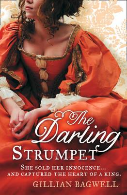 The Darling Strumpet - Bagwell, Gillian