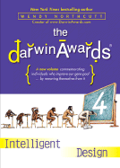 The Darwin Awards: Intelligent Design - Northcutt, Wendy, and Kelly, Christopher M