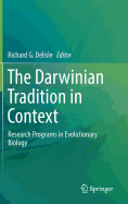 The Darwinian Tradition in Context: Research Programs in Evolutionary Biology