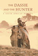The Dassie and the Hunter: A South African Meeting