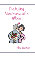 The Dating Adventures of a Widow