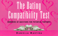 The Dating Compatibility Test: Hundreds of Questions for Potential Partners
