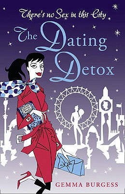 The Dating Detox - Burgess, Gemma
