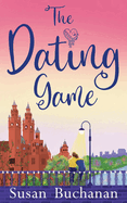 The Dating Game: No one said dating would be easy