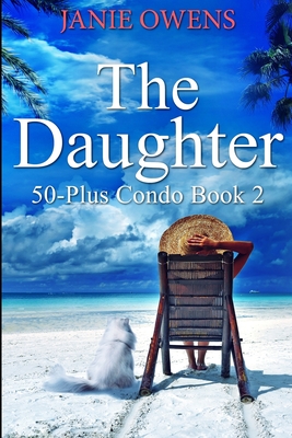 The Daughter: Large Print Edition - Owens, Janie