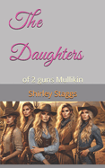 The Daughters: of 2 guns Mullikin