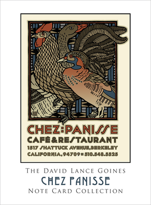 The David Lance Goines Note Card Collection: Chez Panisse - 
