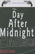 The Day After Midnight: A Dr. Charlie Davids Novel