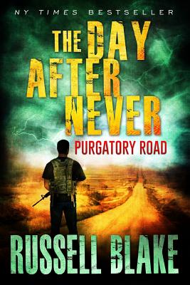 The Day After Never Purgatory Road - Blake, Russell