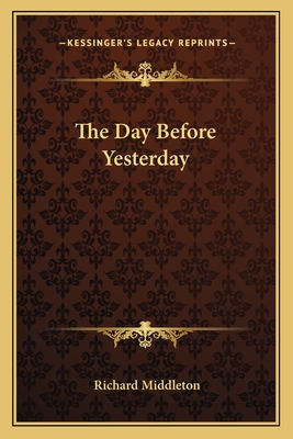 The Day Before Yesterday - Middleton, Richard