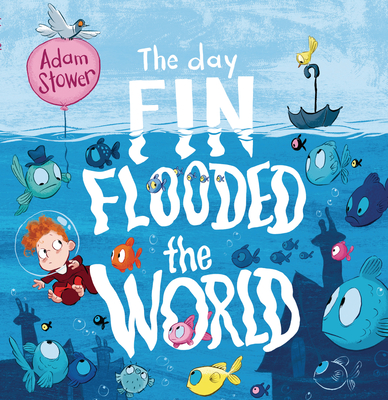 The Day Fin Flooded the World - 