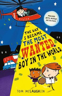 The Day I Became the Most Wanted Boy in the World - McLaughlin, Tom