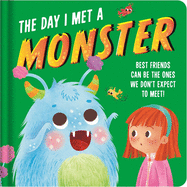 The Day I Met a Monster: Padded Board Book