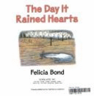 The Day It Rained Hearts - Bond, Felicia