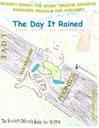 The Day It Rained: RHYMIN SIMON THE STORY TELLING DIAMOND Advanced Reading For Children