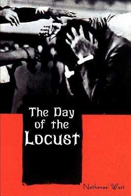 The Day of the Locust - West, Nathanael