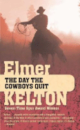 The Day the Cowboys Quit - Kelton, Elmer