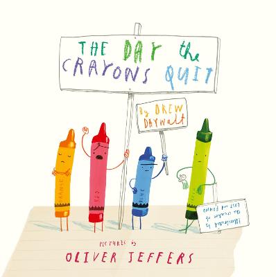 The Day The Crayons Quit - Daywalt, Drew